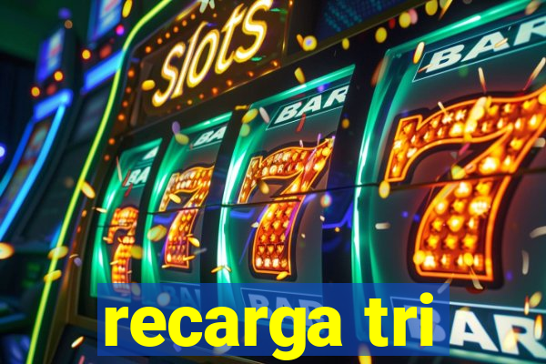 recarga tri