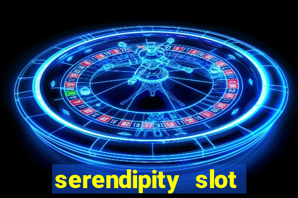 serendipity slot free play