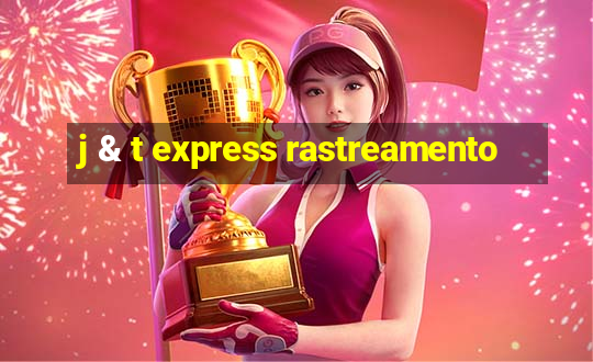 j & t express rastreamento