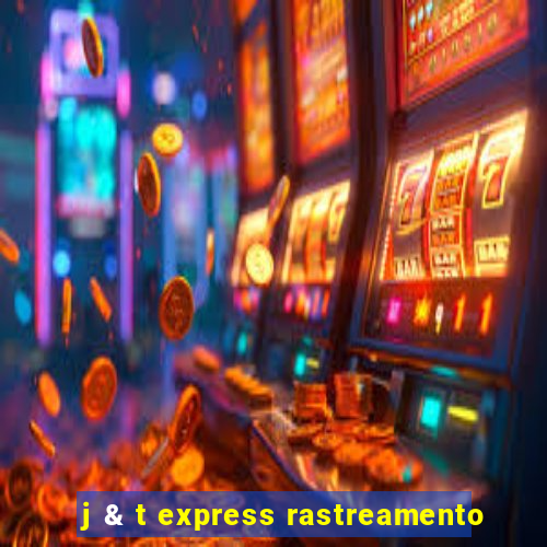 j & t express rastreamento