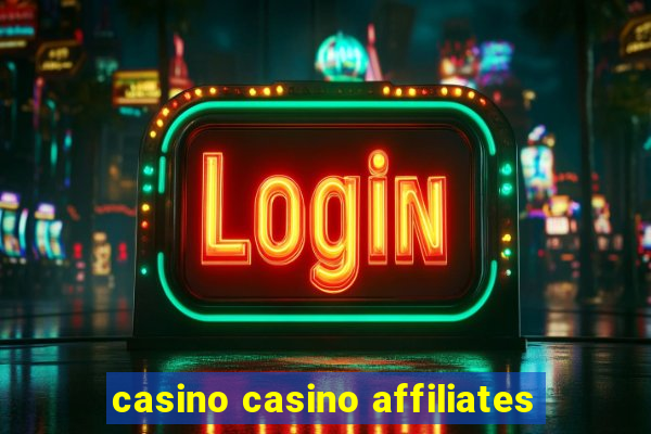 casino casino affiliates