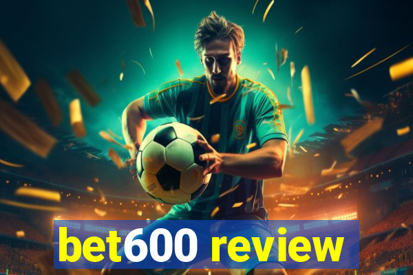 bet600 review