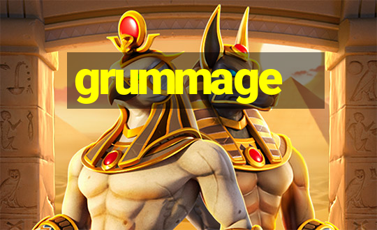 grummage