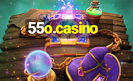 55o.casino