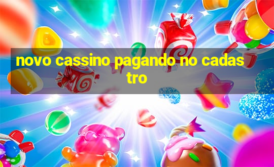 novo cassino pagando no cadastro