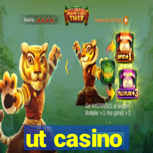 ut casino