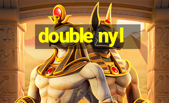 double nyl