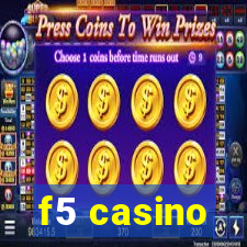 f5 casino