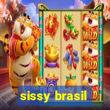 sissy brasil