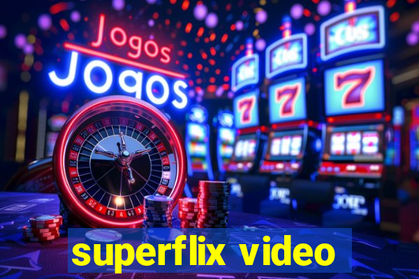 superflix video