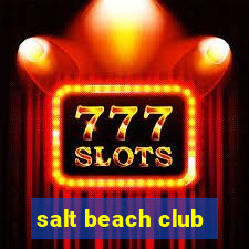 salt beach club