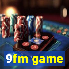 9fm game