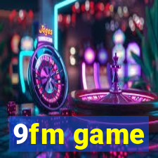 9fm game