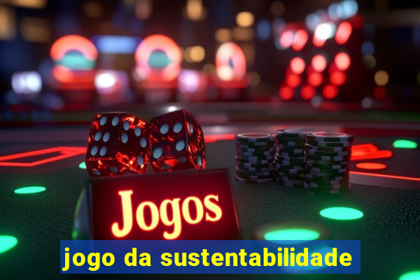 jogo da sustentabilidade