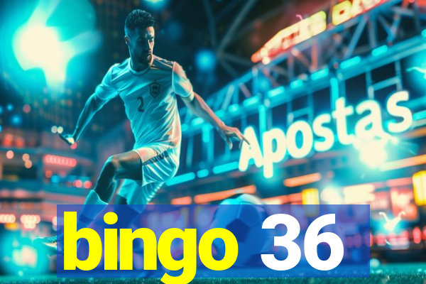 bingo 36