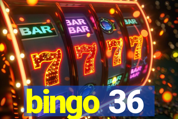 bingo 36