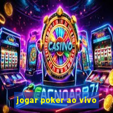 jogar poker ao vivo