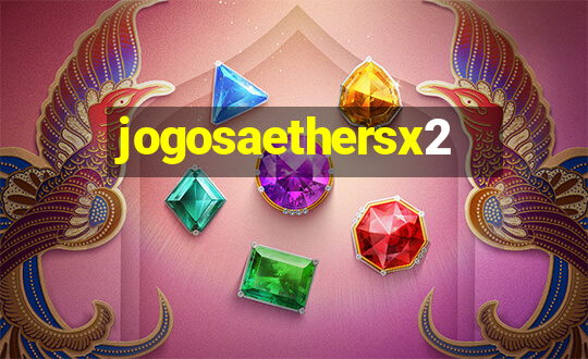 jogosaethersx2