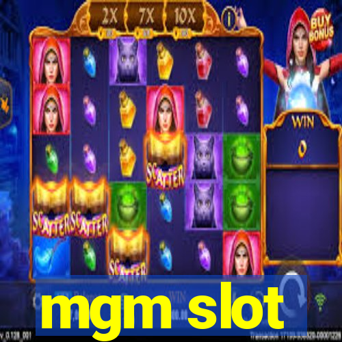 mgm slot