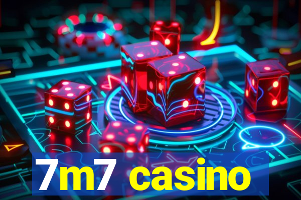 7m7 casino