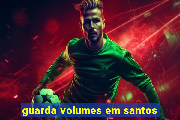 guarda volumes em santos