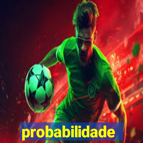 probabilidade futebol hoje