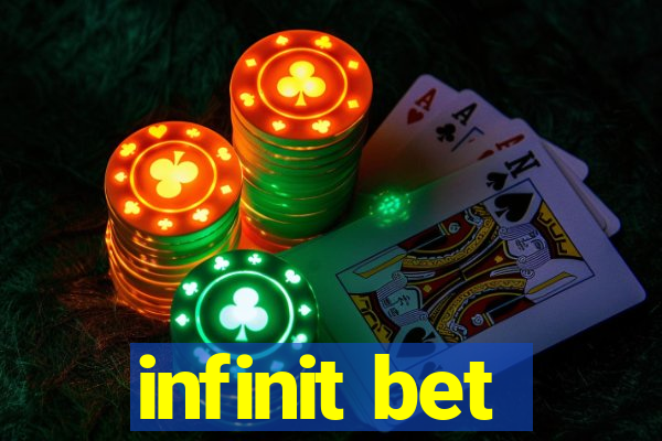 infinit bet