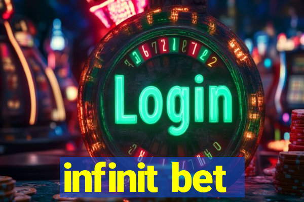 infinit bet