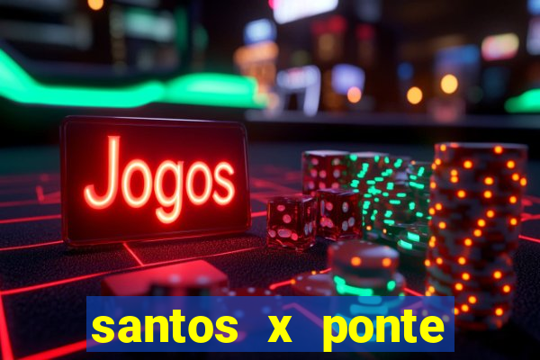 santos x ponte preta palpite