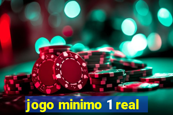 jogo minimo 1 real