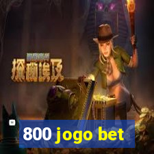 800 jogo bet