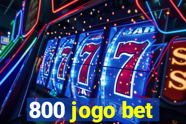 800 jogo bet