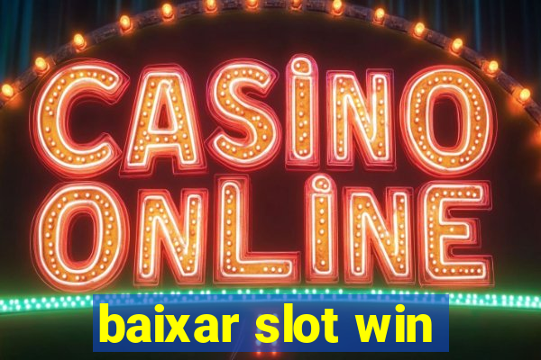 baixar slot win