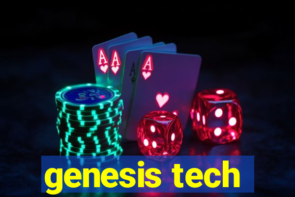 genesis tech