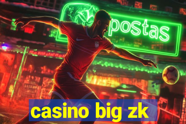 casino big zk