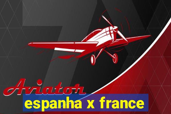 espanha x france