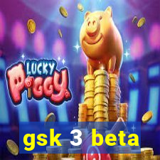 gsk 3 beta