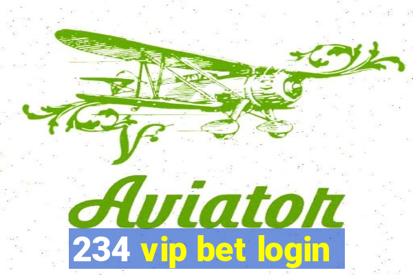 234 vip bet login