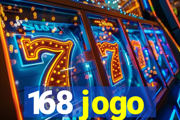 168 jogo