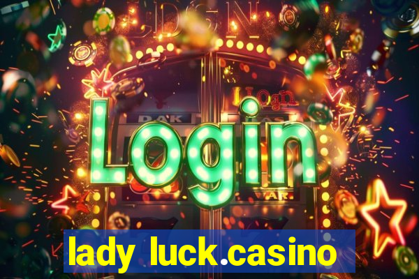 lady luck.casino