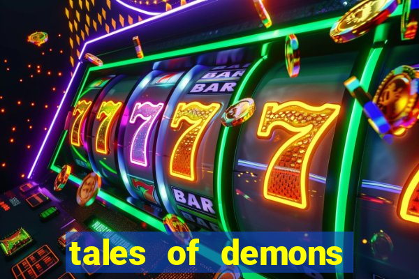 tales of demons and gods saikai