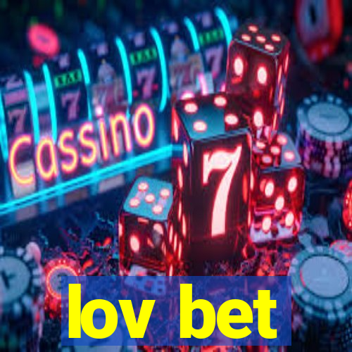 lov bet