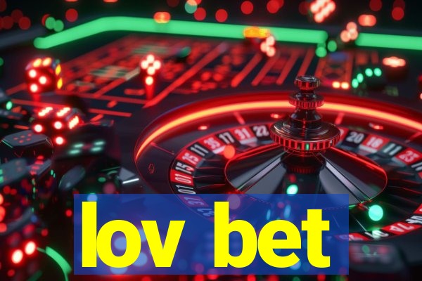 lov bet