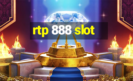 rtp 888 slot