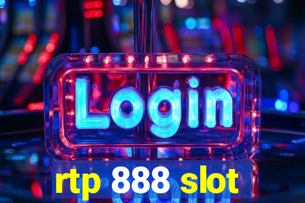 rtp 888 slot