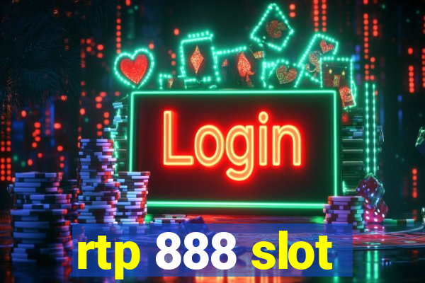 rtp 888 slot