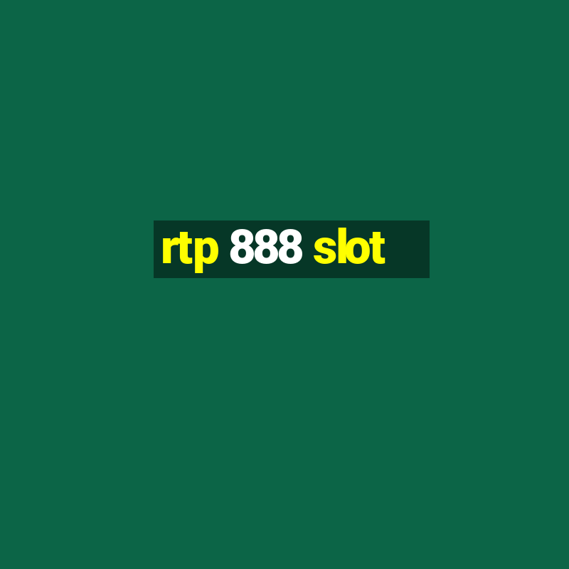 rtp 888 slot