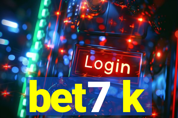 bet7 k