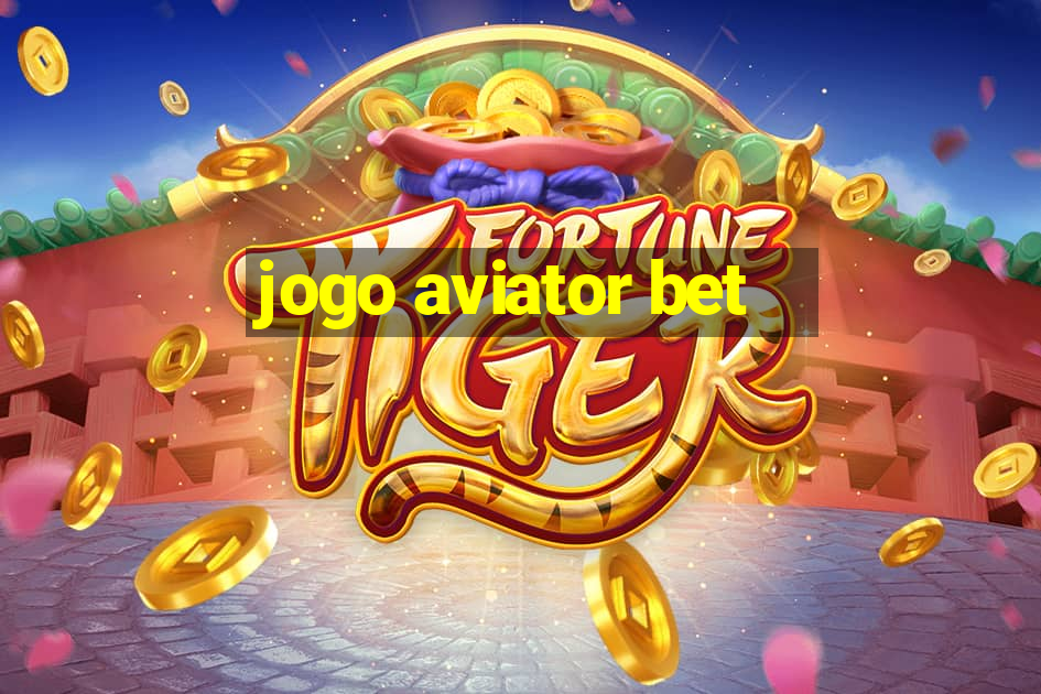 jogo aviator bet