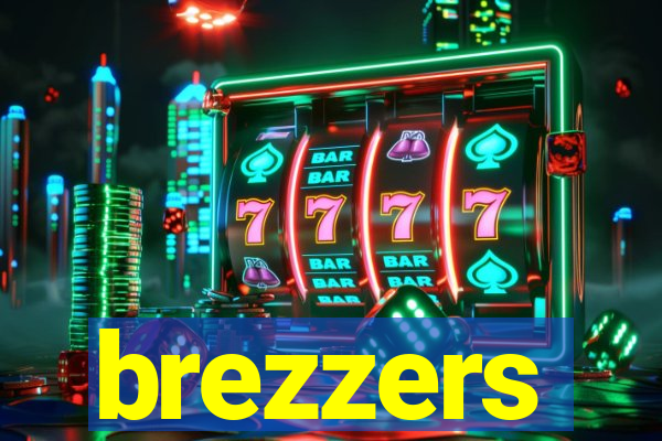 brezzers